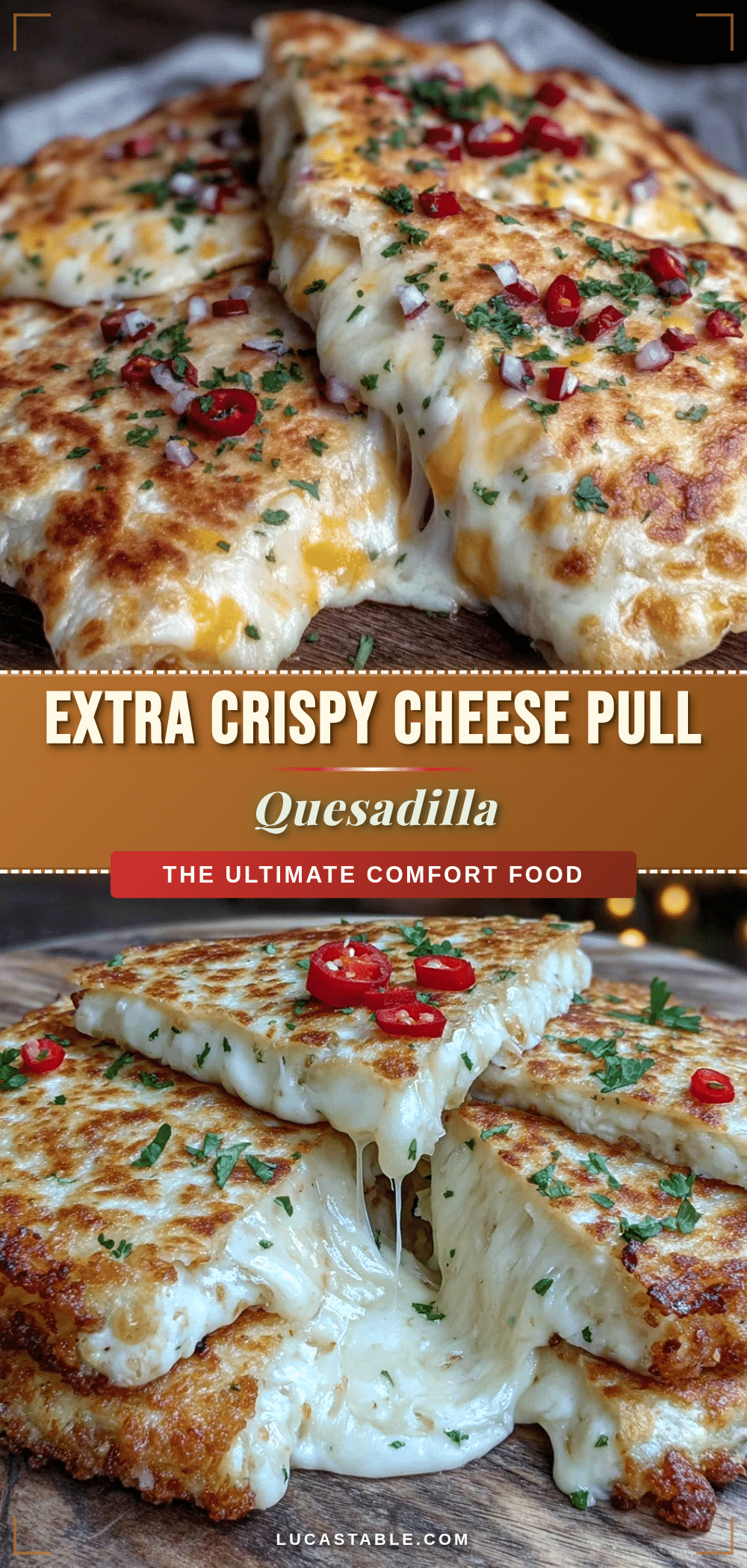 crispy extra cheese pull quesadilla recipe