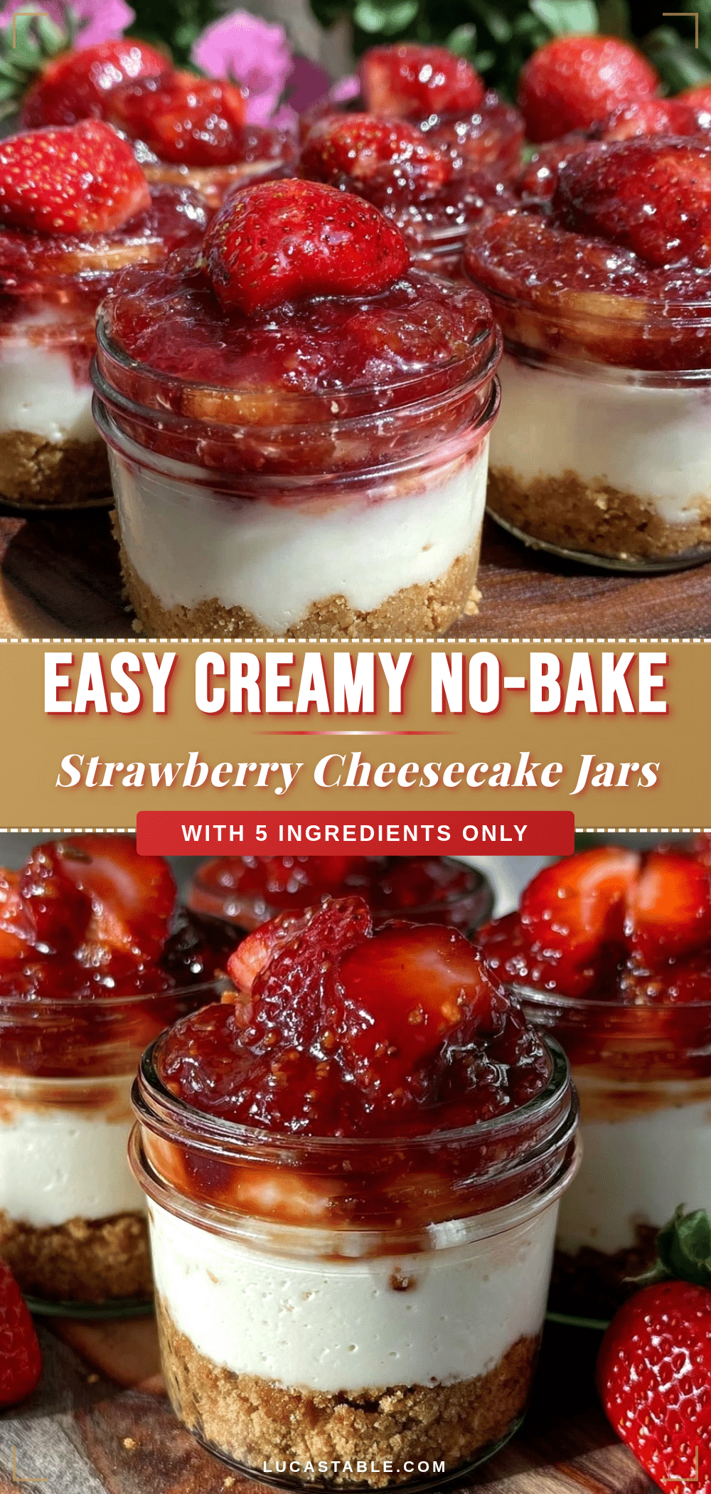 no bake strawberry cheesecake jars recipe