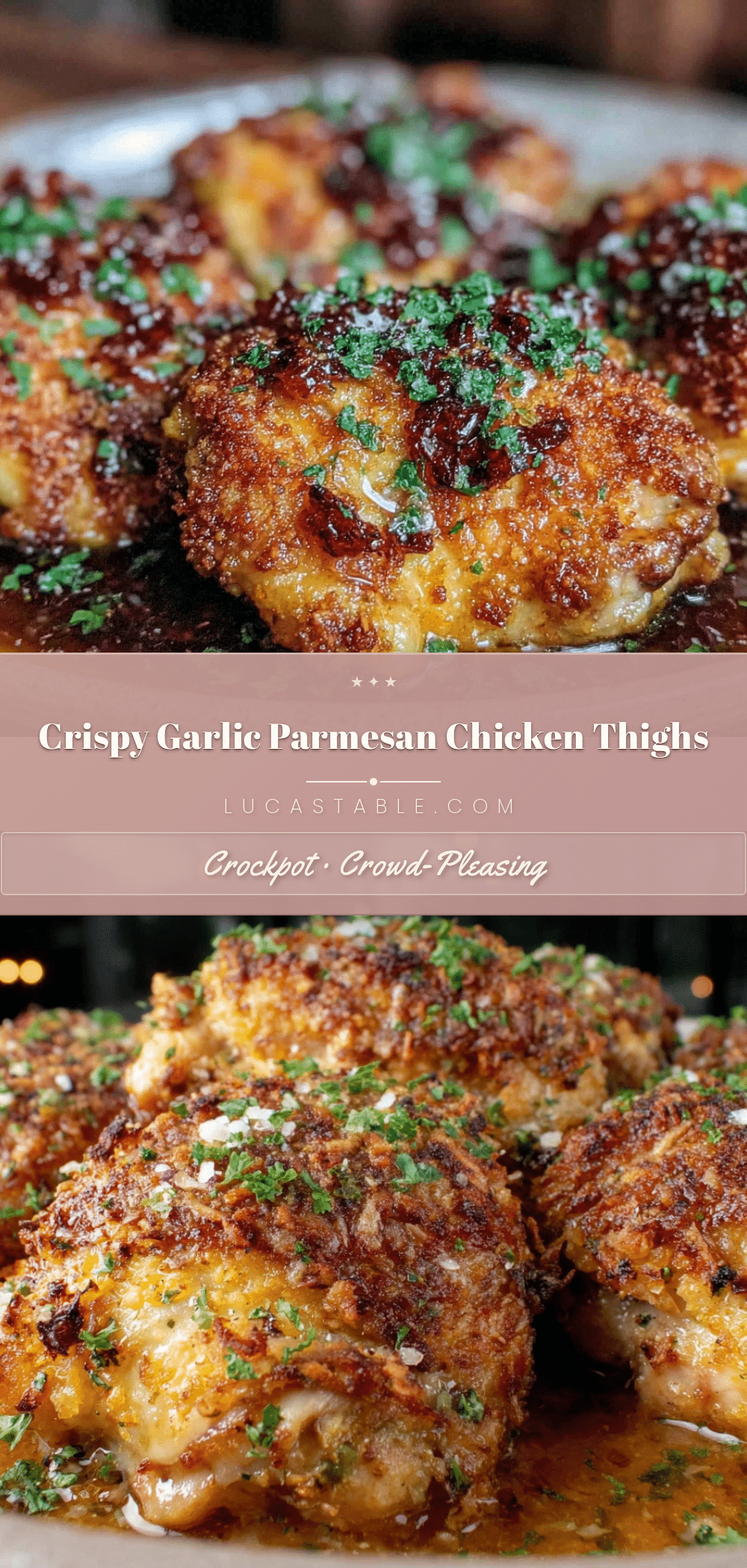 Crowd-Pleasing Crispy Garlic Parmesan Chicken Thighs recipe